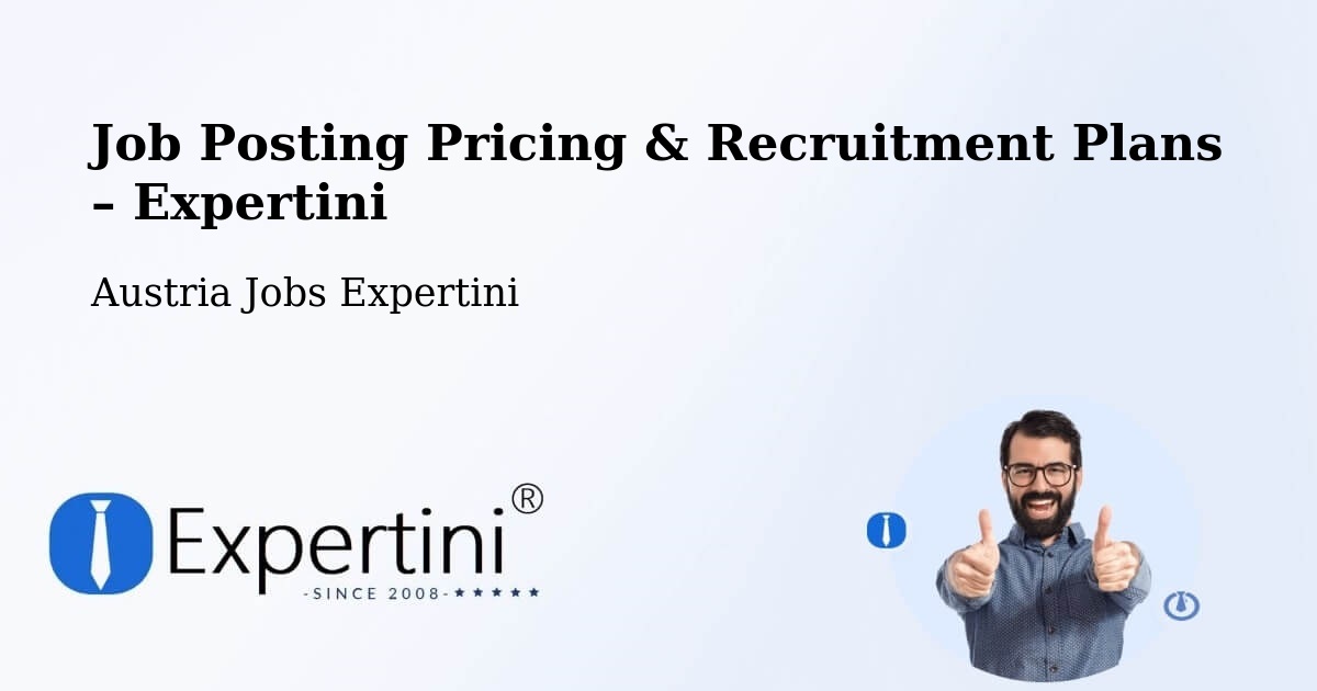 Job Posting Pricing & Recruitment Plans – Pernegg An Der Mur - Pernegg An Der Mur, Austria Jobs Expertini